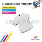 LLAVERO DE GOMA CAMISETA